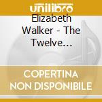 Elizabeth Walker - The Twelve Fantasias For Flute cd musicale di Elizabeth Walker