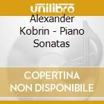 Alexander Kobrin - Piano Sonatas