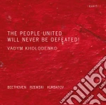 Vadym Kholodenko: The People United Will Never Be Defeated! cd
