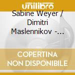 Sabine Weyer / Dimitri Maslennikov - The Brahms Connection cd musicale