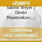 Sabine Weyer / Dimitri Maslennikov: An Eastern Trip - Kodaly / Prokofiev / Weyer / Maslennikov cd