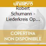 Robert Schumann - Liederkreis Op 24 (1840) cd musicale di Schumann Robert