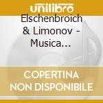 Elschenbroich & Limonov - Musica Nostalgica