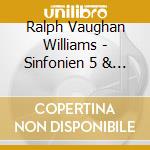 Ralph Vaughan Williams - Sinfonien 5 & 6 cd musicale di Ralph Vaughan Williams
