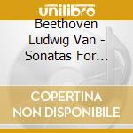 Beethoven Ludwig Van - Sonatas For Cello And Piano (2 Cd) cd musicale di Beethoven Ludwig Van