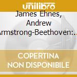James Ehnes, Andrew Armstrong-Beethoven: Violin Sonatas 4, 5, 8, Rondo In G, cd
