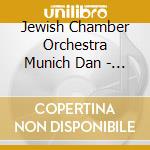 Jewish Chamber Orchestra Munich Dan - Fanny Mendelssohn Hensel Felix Mend cd musicale