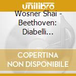 Wosner Shai - Beethoven: Diabelli Variations cd