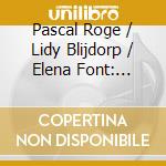 Pascal Roge / Lidy Blijdorp / Elena Font: Francis Poulenc - Cello Sonata / Piano Works cd