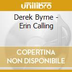 Derek Byrne - Erin Calling cd