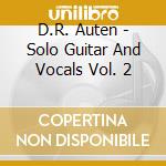 D.R. Auten - Solo Guitar And Vocals Vol. 2 cd