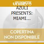 AZULI PRESENTS: MIAMI 2005/Ltd.2CD cd