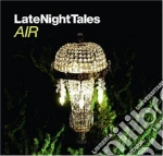 Late Night Tales: Mixed By Air cd