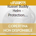 Russel Buddy Helm - Protection Drum Prayers cd musicale di Russel Buddy Helm