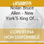 Nolan Bruce Allen - New York'S King Of Western Swing Salutes Bo 1