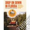 Drop On Down In Florida: Field Recording / Various (Cd+Booklet) cd