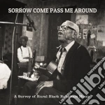Sorrow Come Pass Me Around cd