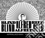 Blind Alfred Reed - Appalachian Visionary (2 Cd) cd