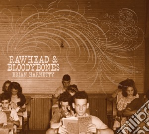 Brian Harnetty - Rawhead & Bloodybones (2 Cd) cd musicale di Harnetty, Brian