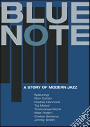 (Music Dvd) Blue Note - A Story Of Modern Jazz cd musicale di Julian Benedikt