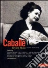 (Music Dvd) Caballe' - Beyond Music cd