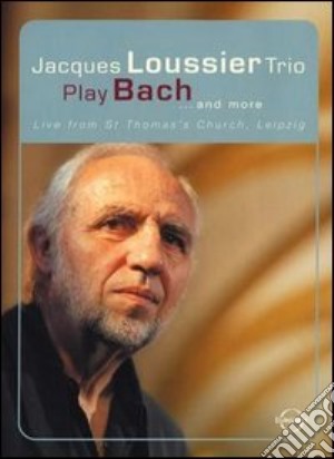 (Music Dvd) Johann Sebastian Bach - Jacques Loussier Trio: Play Bach And More cd musicale