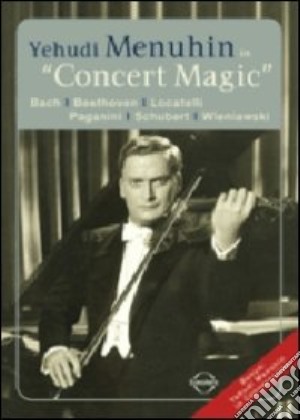(Music Dvd) Yehudi Menuhin: Concert Magic cd musicale