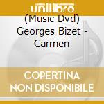 (Music Dvd) Georges Bizet - Carmen cd musicale