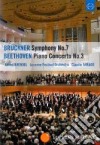 (Music Dvd) Anton Bruckner - Symphony No.7 / Beethoven - Piano Concerto cd