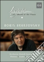 (Music Dvd) Legato - The World Of The Piano #01 - Boris Berezovsky cd