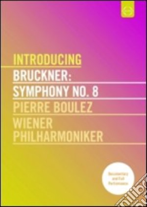 (Music Dvd) Anton Bruckner - Symphony No.8 (Introducing) cd musicale