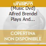 (Music Dvd) Alfred Brendel Plays And Introduces Schubert (5 Dvd) cd