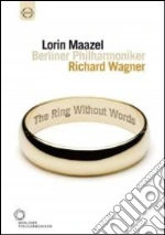 (Music Dvd) Richard Wagner - Der Ring Des Nibelungen Without Words (The) cd