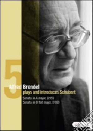 (Music Dvd) Franz Schubert - Alfred Brendel Plays And Introduces Schubert #05 cd musicale