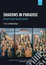 (Music Dvd) Shadows In Paradise - Hitler's Exiles In Hollywood cd