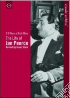 (Music Dvd) Jan Peerce: If I Were A Rich Man - The Life Of cd musicale di Peter Rosen