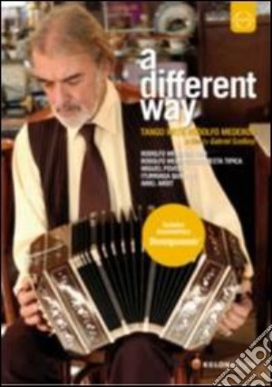 (Music Dvd) Different Way (A) - Tango With Rodolfo Mederos cd musicale
