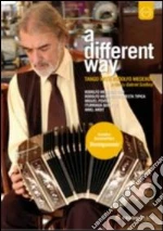 (Music Dvd) Different Way (A) - Tango With Rodolfo Mederos cd