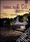 (Music Dvd) Fellini, Jazz & Co. cd