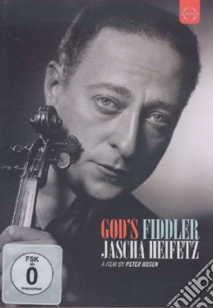 (Music Dvd) Jascha Heifetz / Peter Rosen - God's Fiddler cd musicale di Peter Rosen
