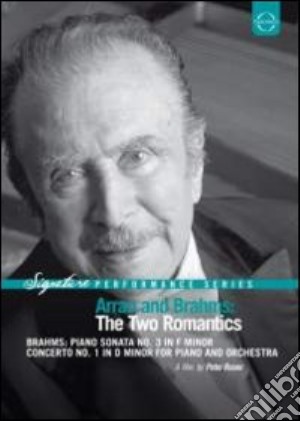 (Music Dvd) Johannes Brahms - Arrau And Brahms. The Two Romantics cd musicale di Peter Rosen