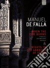 (Music Dvd) Manuel De Falla - When The Fire Burns cd