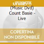 (Music Dvd) Count Basie - Live cd