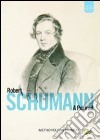 (Music Dvd) Robert Schumann - A Portrait cd
