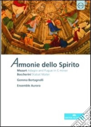 (Music Dvd) Armonie Dello Spirito: Mozart, Boccherini cd musicale