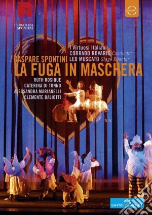 (Music Dvd) Gaspare Spontini - La Fuga In Maschera cd musicale