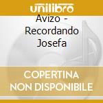 Avizo - Recordando Josefa cd
