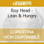 Roy Head - Lean & Hungry cd