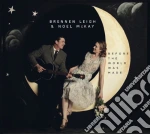 Brennen Leigh & Noel McKay - Before The World Was Made cd