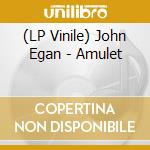 (LP Vinile) John Egan - Amulet lp vinile di John Egan